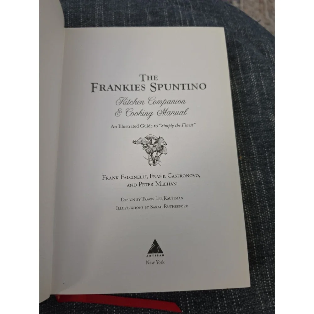 Frankies Spuntino‎ Kitchen Companion and Cooking Manual by Frank Falcinelli,...